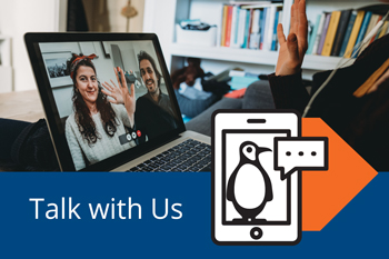 People on a video conferance, with an icon of a penguin and a caption that says 'Talk with Us'