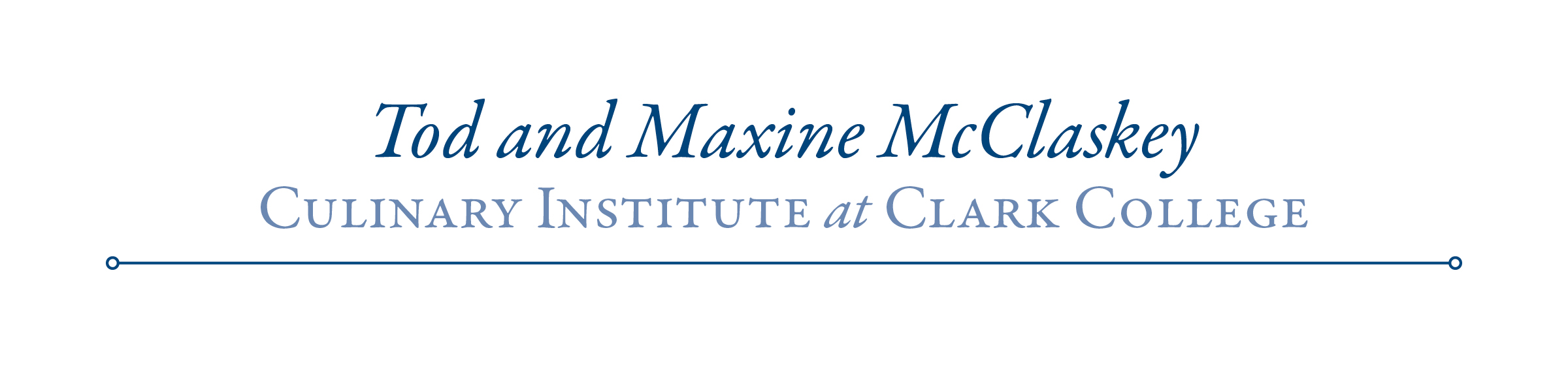 Tod and Maxine McClaskey Culinary Institute at Clark College