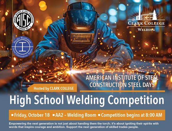 Infographic detailing SteelDays, the welding competition on Friday October 18 at AA2 Welding Room, Clark College. Competition begins at 8 a.m.