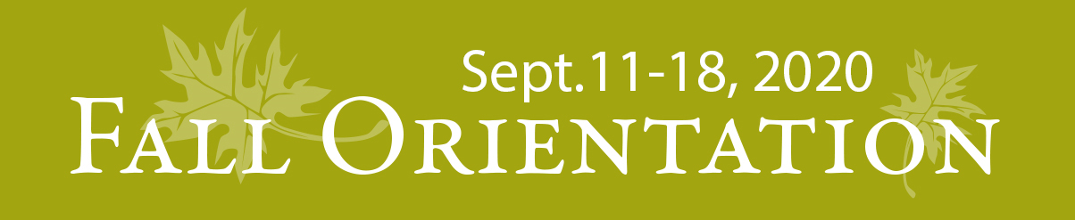 Fall Orientation, September 12-16